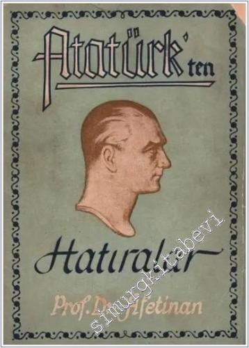 Atatürk'ten Hatıralar -        1950