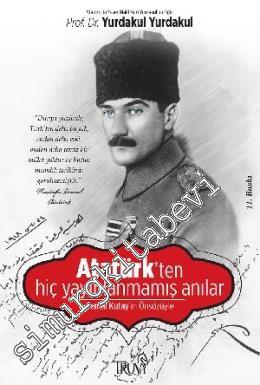 Atatürk'ten Hiç Yayınlanmamış Anılar -