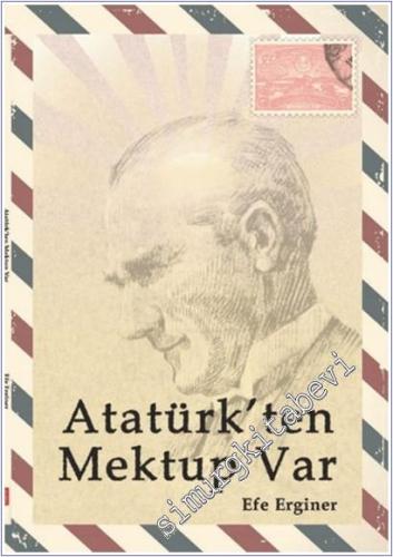 Atatürk'ten Mektup Var -        2025