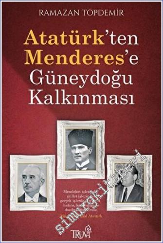 Atatürk'ten Menderes'e Güneydoğu Kalkınması - 2023