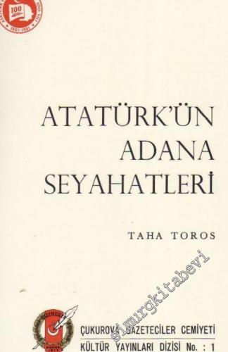 Atatürk'ün Adana Seyahatleri