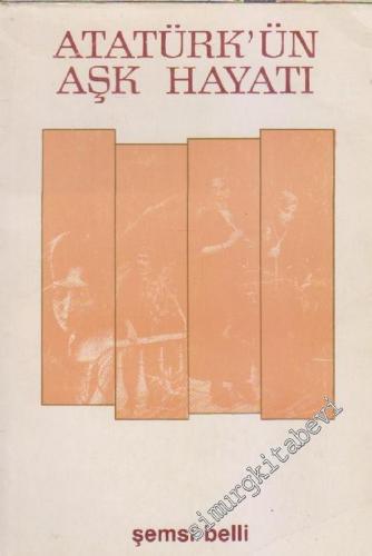 Atatürk'ün Aşk Hayatı -        1988