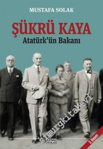 Atatürk'ün Bakanı Şükrü Kaya -        2016