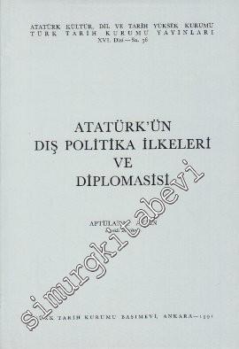 Atatürk'ün Dış Politika İlkeleri ve Diplomasisi -        1991