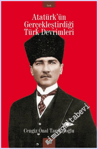 Atatürk'ün Gerçekleştirdiği Türk Devrimleri - 2026