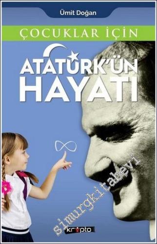 Atatürk'ün Hayatı - Çocuklar İçin -