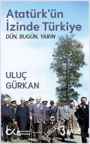 Atatürk'ün İzinde Türkiye: Dün, Bugün, Yarın - 2026