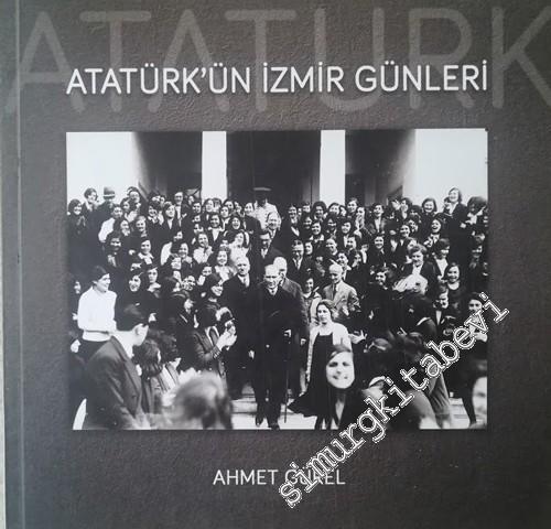 Atatürk'ün İzmir Günleri