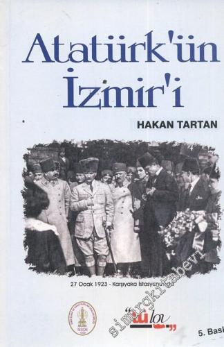 Atatürk'ün İzmir'i  -