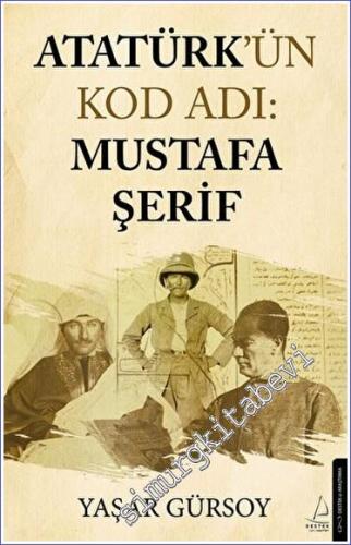 Atatürk'ün Kod Adı: Mustafa Şerif - 2023