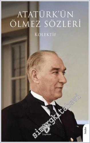 Atatürk'ün Ölmez Sözleri -        2024