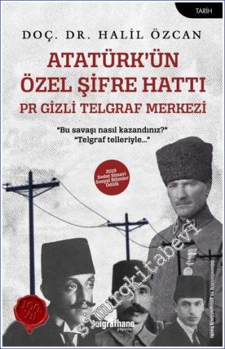 Atatürk'ün Özel Şifre Hattı PR Gizli Telgraf Merkezi - 2023