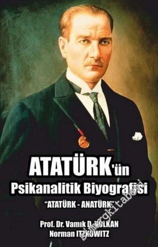 Atatürk'ün Psikanalitik Biyografisi -        2023