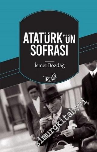 Atatürk'ün Sofrası -
