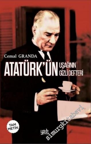 Atatürk'ün Uşağının Gizli Defteri (Tam Metin) -