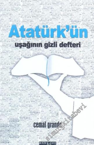 Atatürk'ün Uşağının Gizli Defteri -