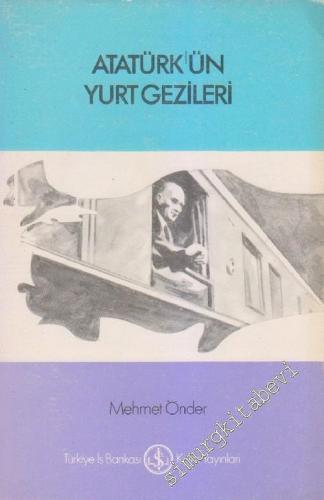 Atatürk'ün Yurt Gezileri -        1975