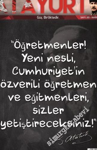 Atayurt Dergisi - Öğretmenler - Sayı: 20      Kasım