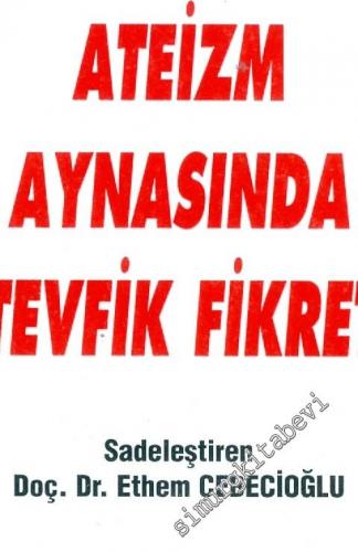 Ateizm Aynasında Tevfik Fikret -        1997
