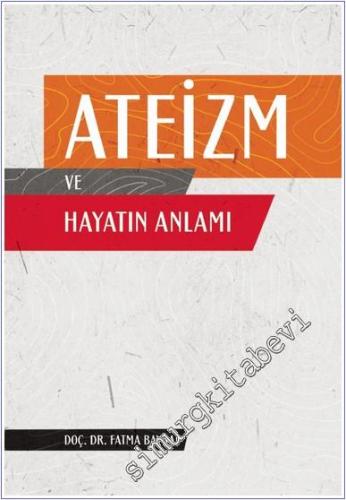 Ateizm ve Hayatın Anlamı -        2024
