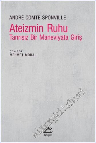 Ateizmin Ruhu - Tanrısız Bir Maneviyata Giriş -        2024