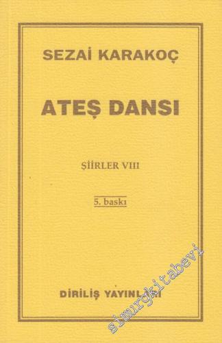 Ateş Dansı: Şiirler VII -        1987