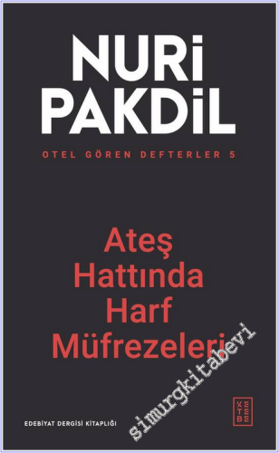 Ateş Hattında Harf Müfrezeleri - Otel Gören Defterler 5 -