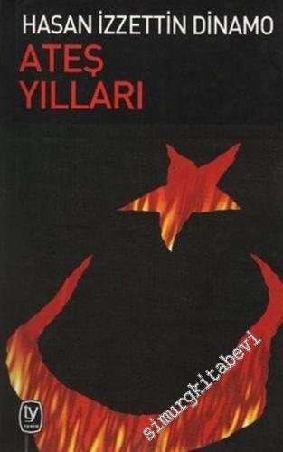 Ateş Yılları -