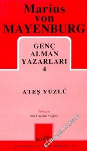 Ateş Yüzlü: Genç Alman Yazarları 4 -        2002