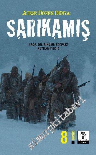Ateşe Dönen Dünya: Sarıkamış -