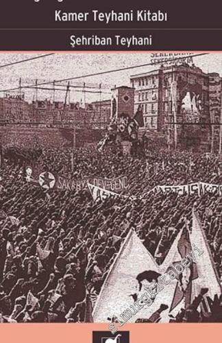 Ateşi Çalan Yolcular 1 : Kamer Teyhani Kitabı -        2020