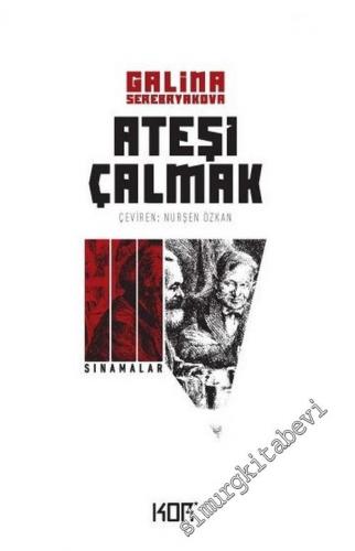 Ateşi Çalmak Cilt 3 : Sınamalar - 2018