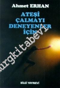 Ateşi Çalmayı Deneyenler İçin -        1992