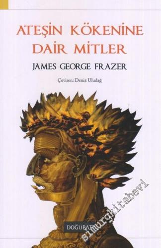 Ateşin Kökenine Dair Mitler -        2024