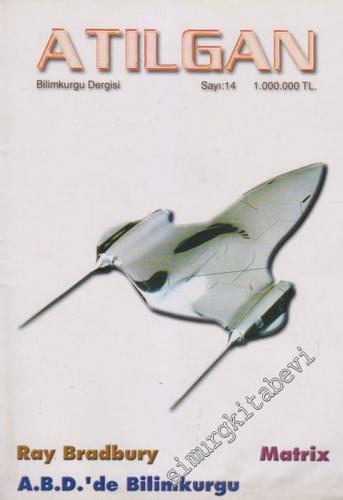 Atılgan Bilimkurgu Dergisi - Dosya: Matrix - Ray Bradbury - A.B.D. ‘de