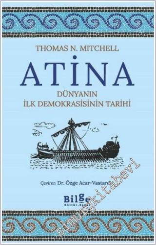Atina Dünyanın İlk Demokrasisinin Tarihi -        2024