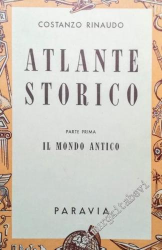 Atlante Storico 2 Parte: Il Mondo Antico / Il Medio Evo -        1956