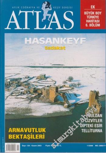 Atlas Aylık Coğrafya ve Keşif Dergisi - 128 Kasım