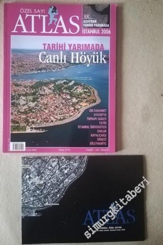 Atlas Aylık Coğrafya ve Keşif Dergisi İstanbul 2006 Özel Sayısı Dosya: Tarihi Yarımada Canlı Höyük - EK: Uzaydan Tarihi Yarımada Haritası - Özel Sayı, Ocak 2006