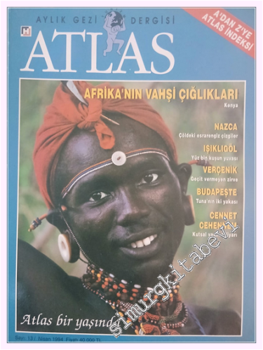 Atlas Aylık Coğrafya ve Keşif Dergisi - Sayı: 13, Nisan 1994        1994