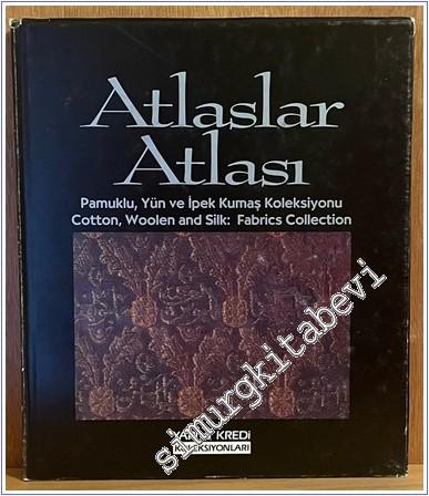 Atlaslar Atlası: Pamuklu Yün ve İpek Kumaş Koleksiyonu - 1993