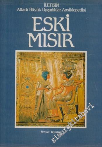 Atlaslı Büyük Uygarlıklar Ansiklopedisi 2: Eski Mısır -        1986