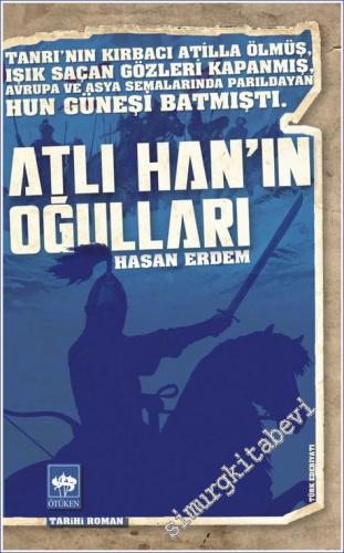 Atlı Han'ın Oğulları -        2022