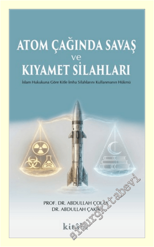 Atom Çağında Savaş ve Kıyamet Silahları -
