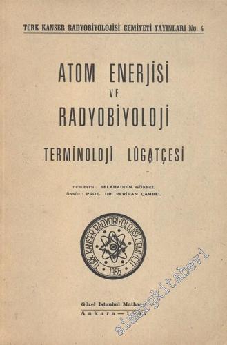 Atom Enerjisi ve Radyobiyoloji Terminoloji Lügatçesi -        1957