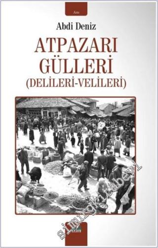 Atpazarı Gülleri -        2025