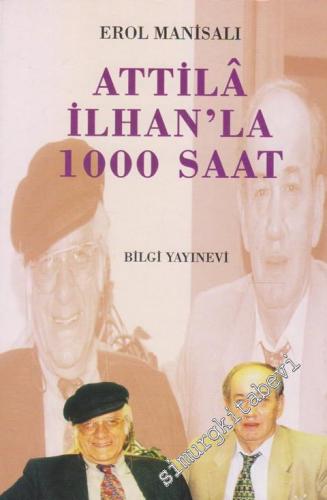 Attilâ İlhan'la 1000 Saat -