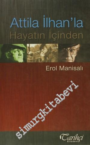 Attila İlhan'la Hayatın İçinden -
