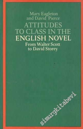 Attitudes To Class in the English Novel: From Walter Scott to David St