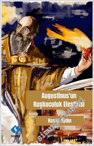 Augustinus'un Kuşkuculuk Eleştirisi - 2026